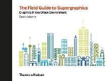 Field Guide to Supergraphics