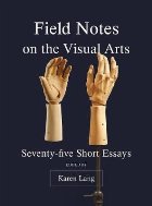 Field Notes on the Visual Arts