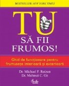 fii frumos Ghid functionare pentru