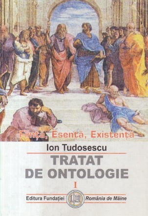 Fiinta, Esenta, Existenta - Tratat de Ontologie, I