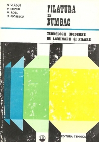 Filatura de bumbac - Tehnologii moderne de laminare si filare