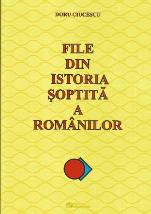 File din istoria soptita a romanilor. Editie revizuita