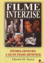 Filme interzise. Istoria cenzurii a 125 de filme artistice