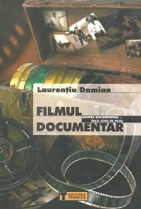 Filmul documentar. Despre documentar... Inca ceva in plus