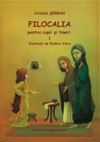 Filocalia pentru copii si tineri - vol. 1