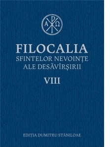 Filocalia sfintelor nevointe ale desavarsirii VIII, editie 2017