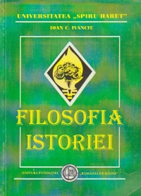 Filosofia Istoriei - Idei si controverse