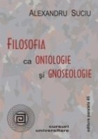 FILOSOFIA ONTOLOGIE GNOSEOLOGIE