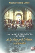 Filosofia pedagogia culturii Homer Platon