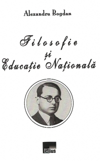 Filosofie si Educatie Nationala (Alexandru Bogdan)