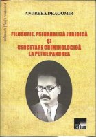 Filosofie psihanaliza juridica cercetare criminologica