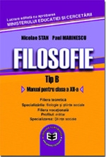 Filosofie Tip B. Manual pentru clasa a XII-a (filiera teoretica, filiera vocationala, profilul: militar)