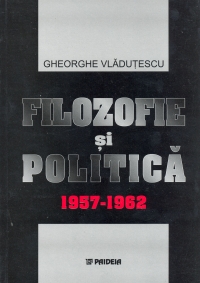 Filozofie si politica 1957-1962