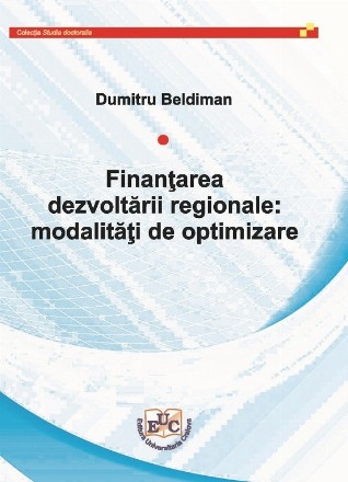 Finanţarea dezvoltării regionale : modalităţi de optimizare