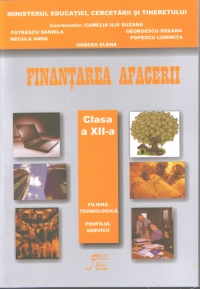 Finantarea afacerii, clasa a XII-a, filiera tehnologica, profil servicii