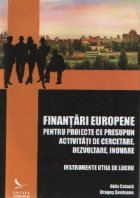 Finantari europene pentru proiecte presupun