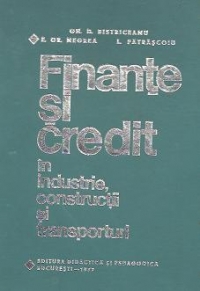 Finante si credit in industrie, constructii si transporturi