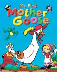 My first mother goose