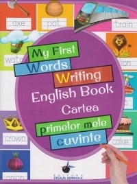 My first words writing english book - Cartea primelor mele cuvinte