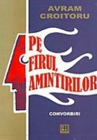 Pe firul amintirilor