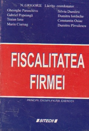 Fiscalitatea firmei - principii, exemplificari, exercitii