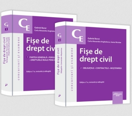 Fise de drept civil. Editia a 7-a Partea generala. Persoanele. Familia. Drepturile reale principale. Obligatiile. Contractele. Mostenirea