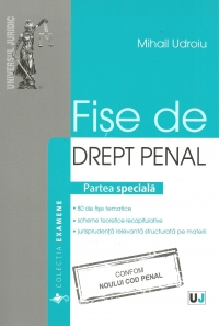 Fise de drept penal. Partea speciala - Noul Cod penal