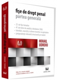 Fise de drept penal. Partea generala. Editia a 3-a revazuta si adaugita, cu luare in considerare a O.U.G. nr. 18/2016