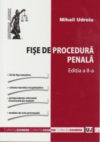 Fise de procedura penala. Editia a II a