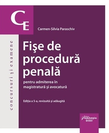 Fise de procedura penala pentru admiterea in magistratura si avocatura. Editia a 5-a