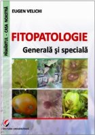 Fitopatologie. Generala si speciala