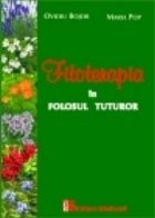 Fitoterapia folosul tuturor