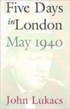 Five Days London May 1940