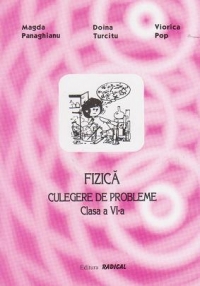 Fizica. Culegere de probleme pentru clasa a VI-a