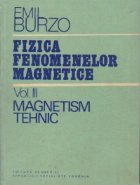 Fizica fenomenelor magnetice, Volumul al III-lea - Magnetism tehnic