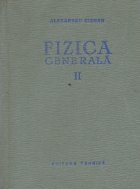 Fizica generala, Volumul al II-lea (Cisman)