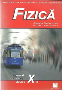 Fizica - manual pentru clasa a X-a