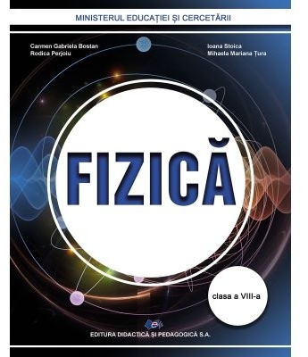 Fizica. Manual pentru clasa a VIII-a