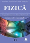 Fizica F1. Manual pentru clasa a XII-a