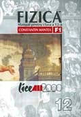 FIZICA F1. MANUAL PENTRU CLASA A 12-A (Constantin Mantea)