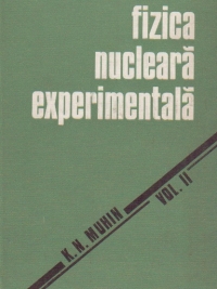 Fizica nucleara experimentala, Volumul al II-lea - Fizica particulelor elementare