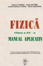 Fizica pentru clasa a IX-a: manual aplicativ