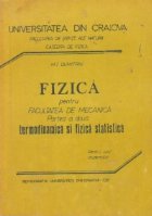 Fizica pentru facultatea de mecanica. Partea a doua Termodinamica si fizica statistica