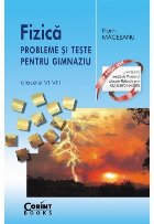 Fizica. Probleme si teste pentru gimnaziu