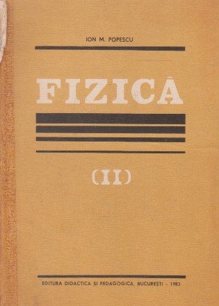 Fizica, Volumul al II-lea