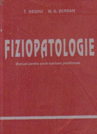 Fiziopatologie - Manual pentru scoli sanitare postliceale