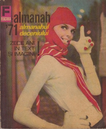 Flacara 1971. Almanahul Deceniului