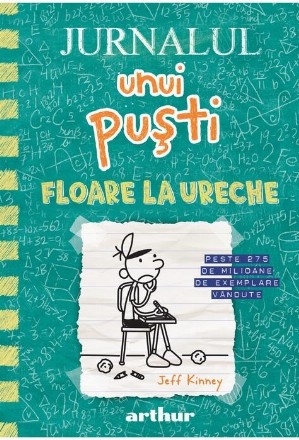 Floare la ureche - Vol. 18 (Set of:Jurnalul unui puştiVol. 18)