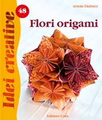 Flori origami - Idei Creative nr. 48