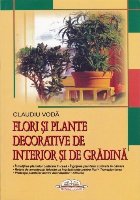 Flori si plante decorative de interior si de gradina